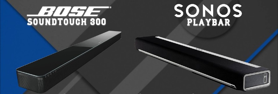 Bose Soundtouch 300 vs. Sonos Playbar: Which is the Best Soundbar?