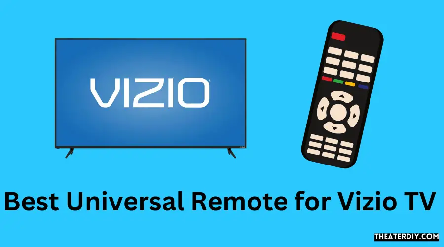 Best Universal Remote for Vizio TV (2024)