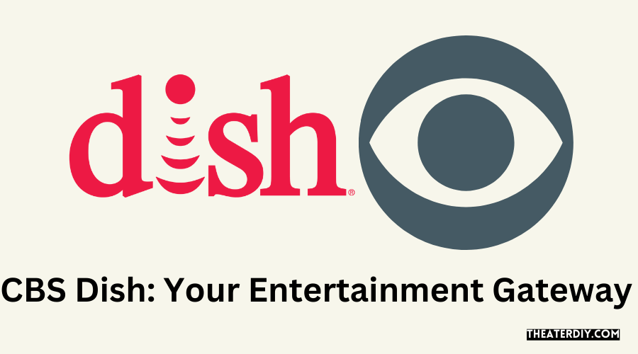 CBS Dish Your Entertainment Gateway