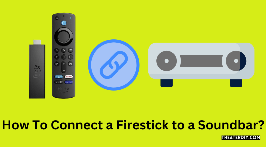 How To Connect a Firestick to a Soundbar