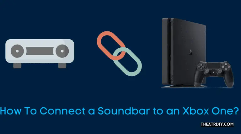 How To Connect A Soundbar To An Xbox One?