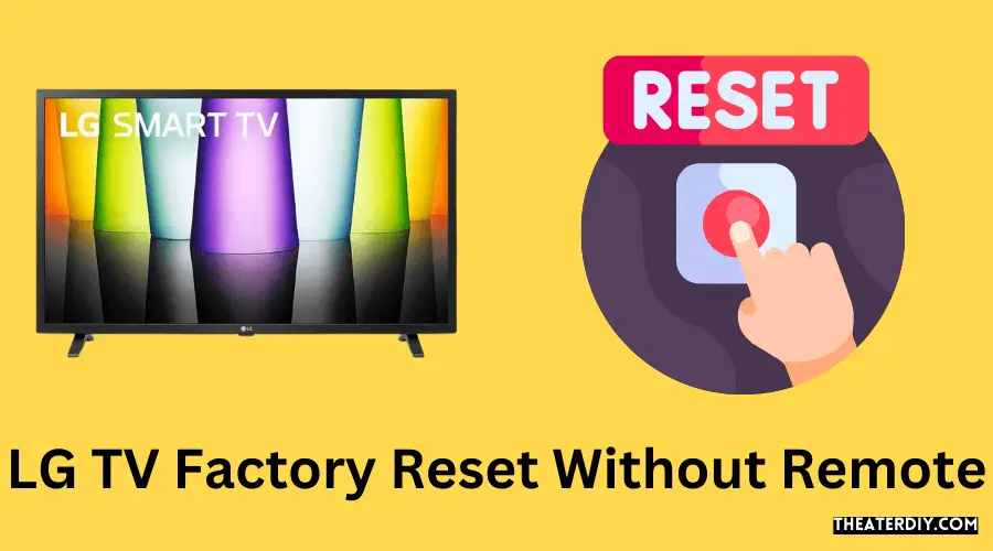 LG TV Factory Reset Without Remote (2024)