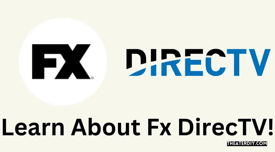 Learn About Fx DirecTV!
