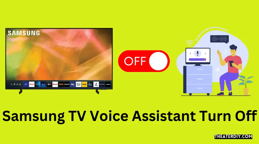 Samsung TV Voice Assistant Turn Off