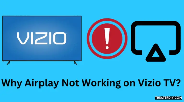 Why Airplay Not Working on Vizio TV? (2025)