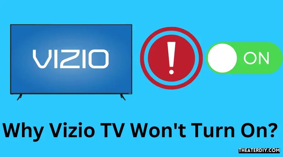 Why Vizio TV Won't Turn On? (2024)