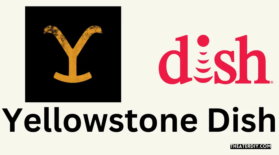 Yellowstone Dish 2025 