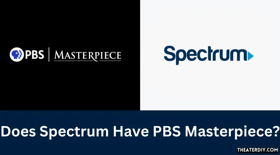 Does Spectrum Have PBS Masterpiece?