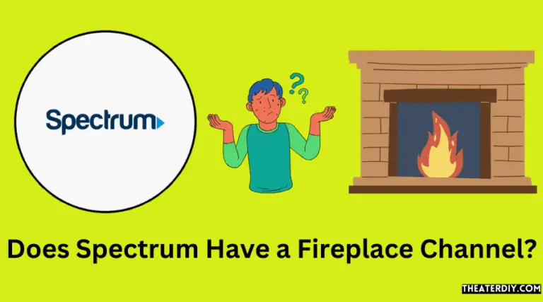 Does Spectrum Have a Fireplace Channel? (2025)