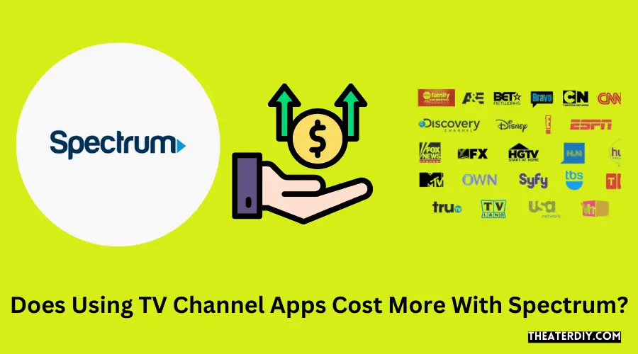 Does Using TV Channel Apps Cost More With Spectrum