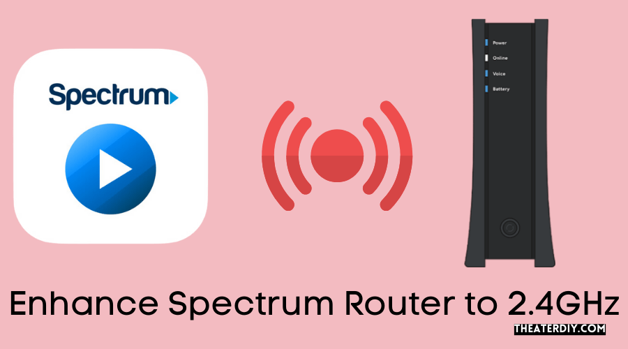 Enhance Spectrum Router to 2.4GHz