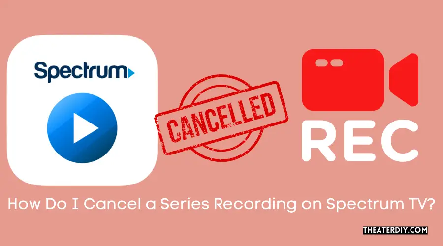 How Do I Cancel a Series Recording on Spectrum TV