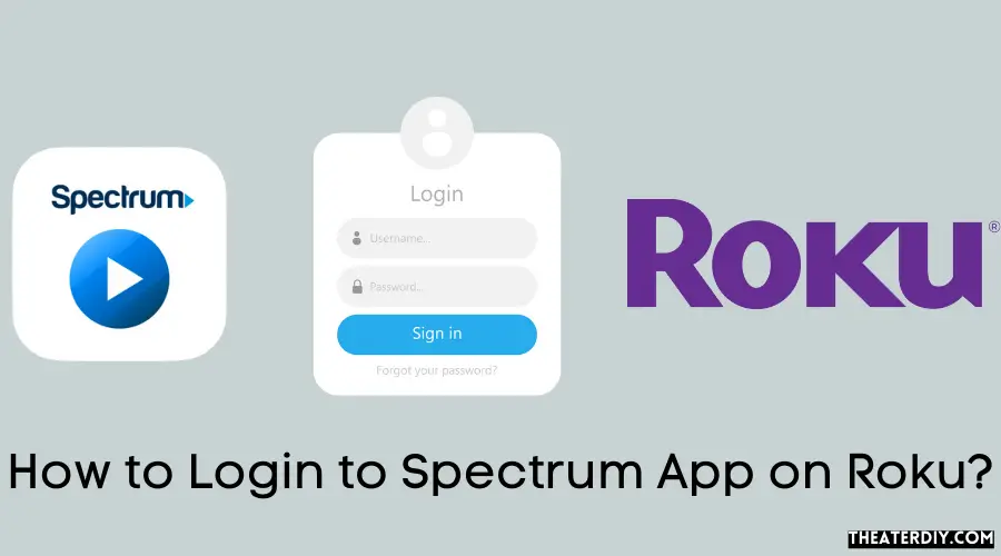 How to Login to Spectrum App on Roku?
