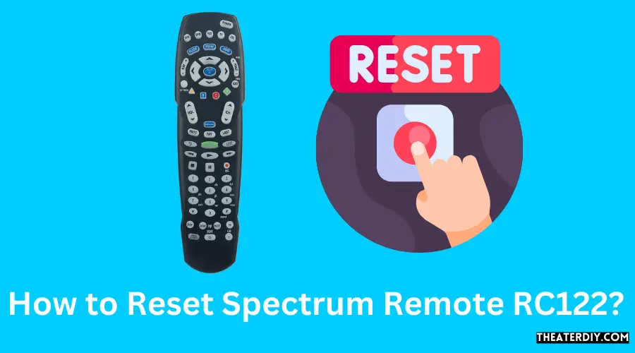 How to Reset Spectrum Remote RC122?