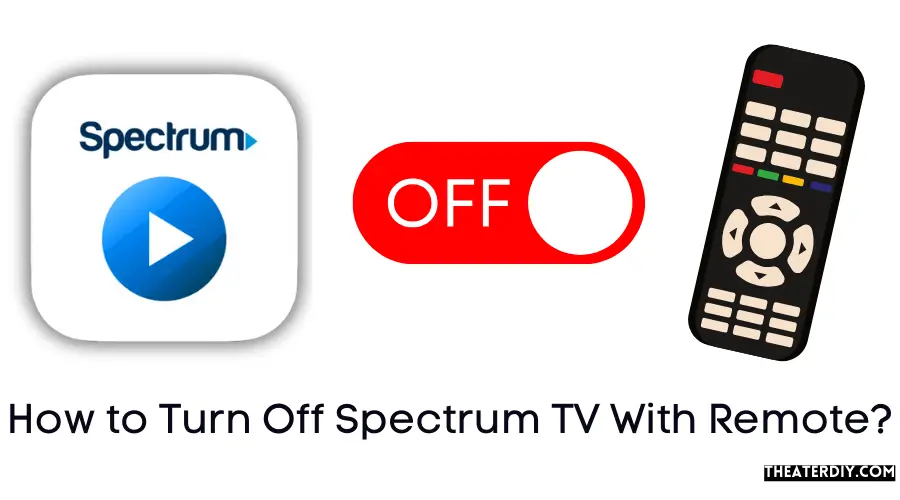 How to Turn Off Spectrum TV With Remote