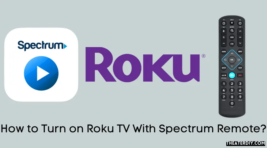 How to Turn on Roku TV With Spectrum Remote?