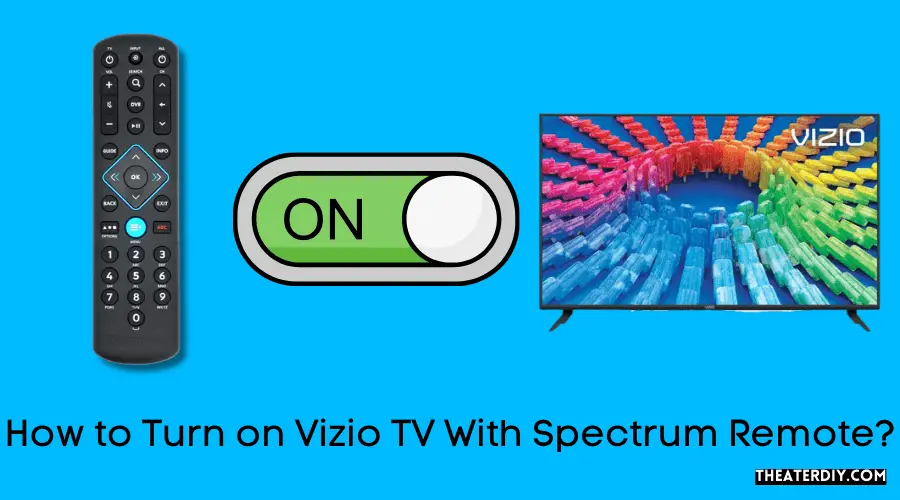 How to Turn on Vizio TV With Spectrum Remote