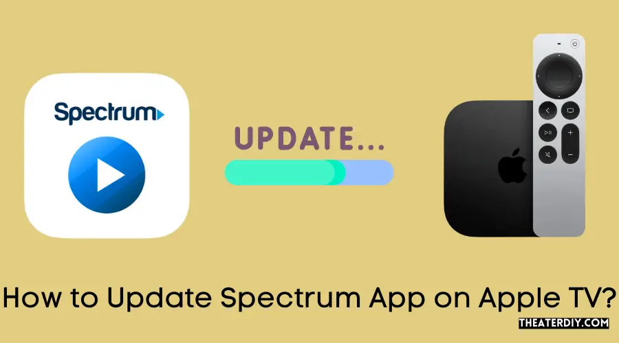 How to Update Spectrum App on Apple TV?