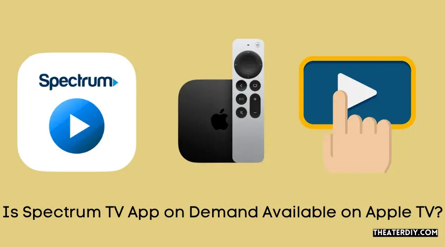 Is Spectrum TV App on Demand Available on Apple TV?