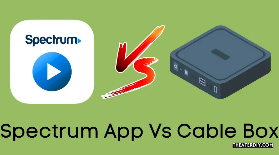 Spectrum App Vs Cable