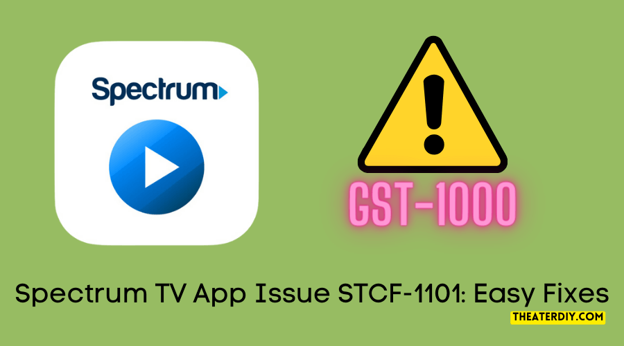 Spectrum TV App Issue STCF-1101 Easy Fixes