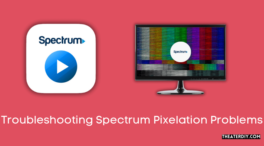 Troubleshooting Spectrum Pixelation Problems