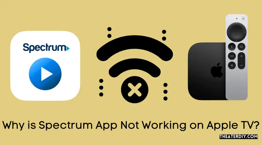 Why is Spectrum App Not Working on Apple TV