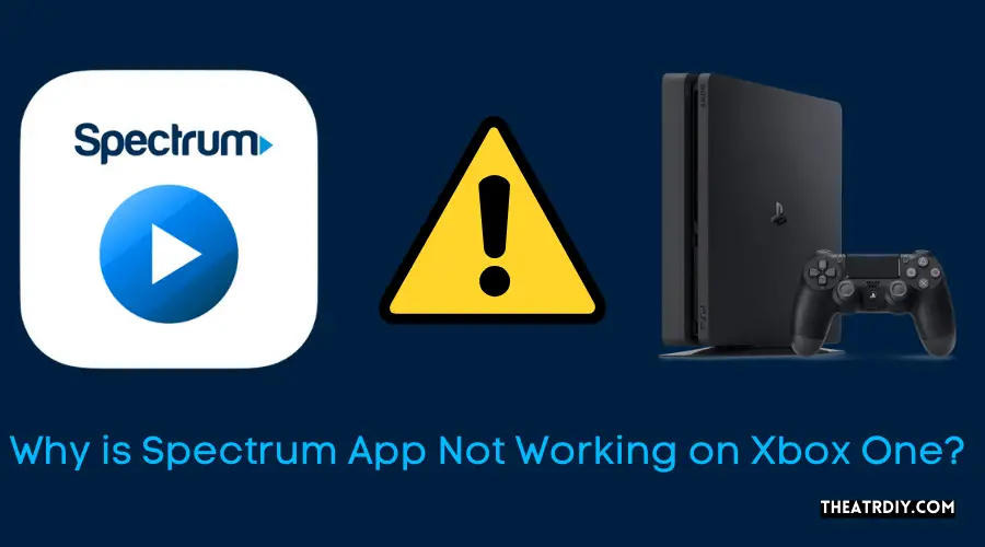 Why is Spectrum App Not Working on Xbox One?