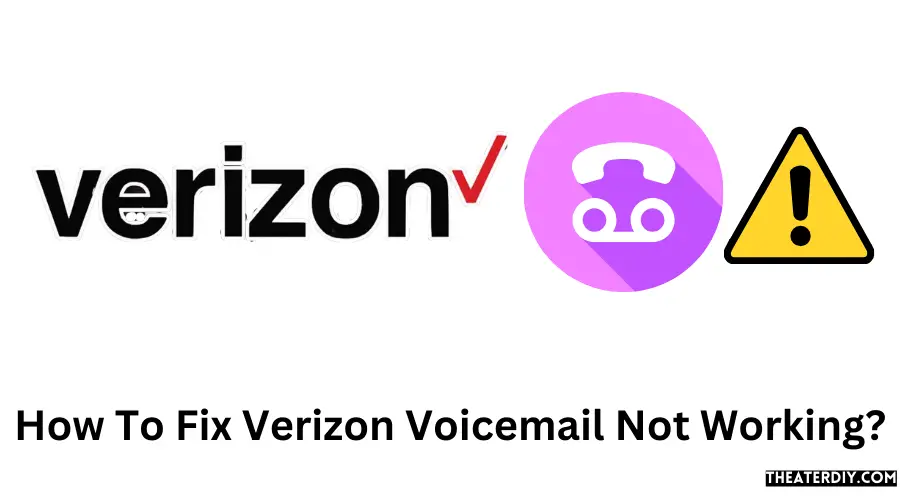 how-to-fix-verizon-voicemail-not-working