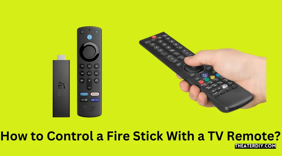 How to Control a Fire Stick With a TV Remote