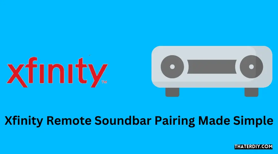 Xfinity Remote Soundbar Pairing Made Simple