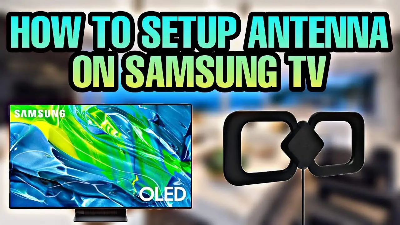 How To Connect Antenna To Your Samsung Tv: Here’S My Setup