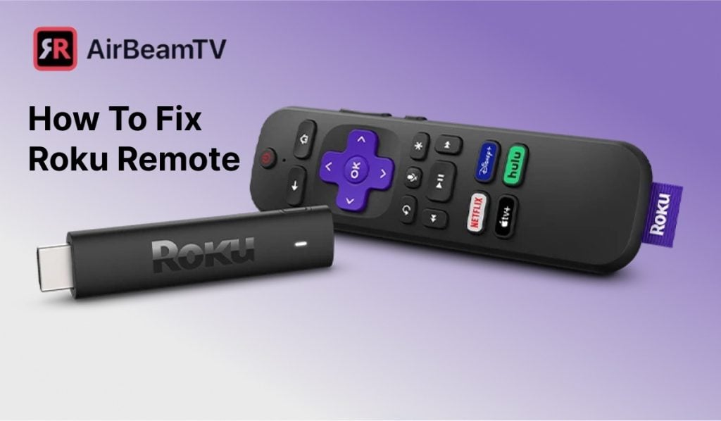Roku Remote Not Working? Here Are 5 Fixes That Really Work
