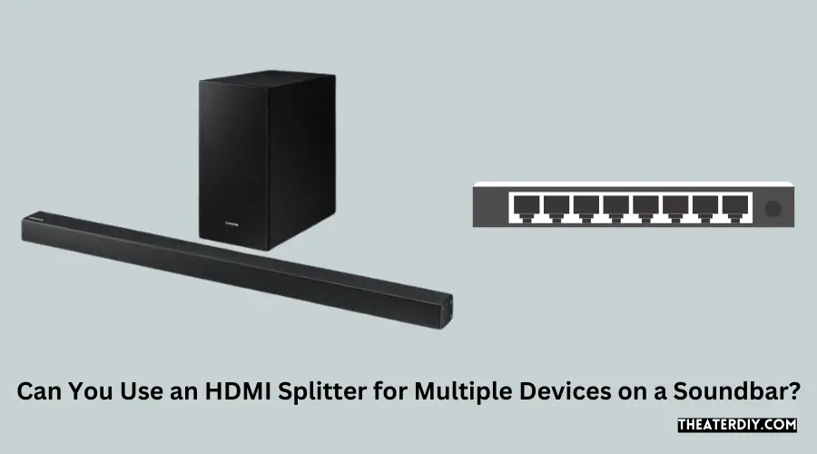 Can You Use an HDMI Splitter for Multiple Devices on a Soundbar?
