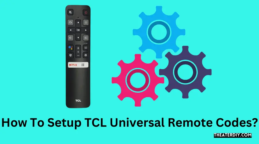 How To Setup TCL Universal Remote Codes?