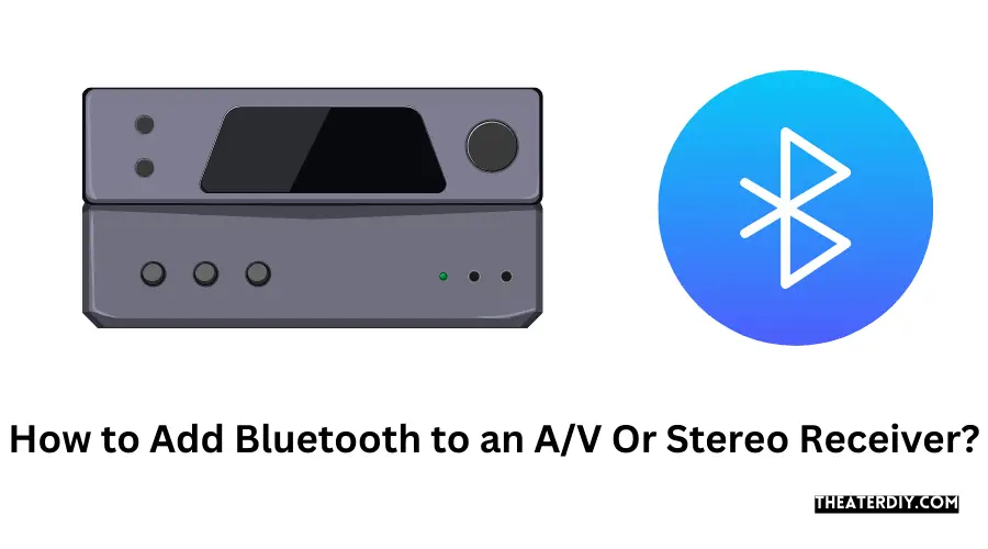 How to Add Bluetooth to an AV Or Stereo Receiver?