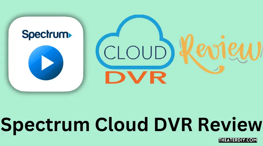 Spectrum Cloud DVR Review
