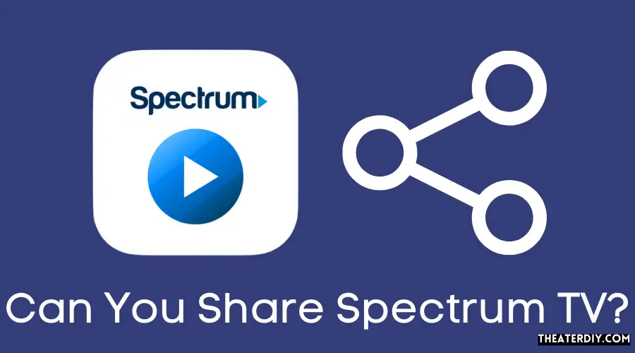 Can You Share Spectrum TV?