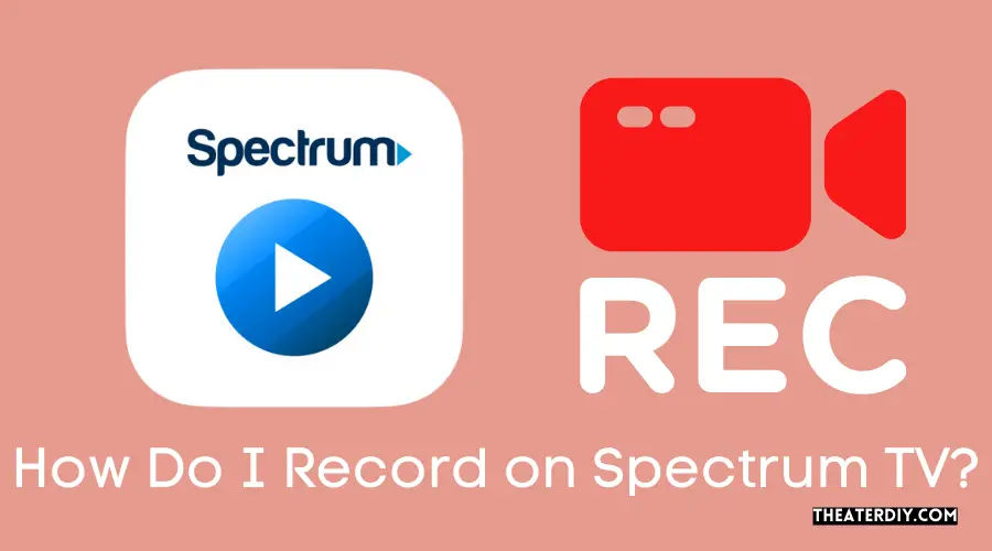 How Do I Record on Spectrum TV?