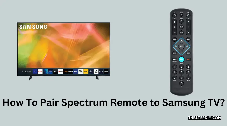 How To Pair Spectrum Remote to Samsung TV?