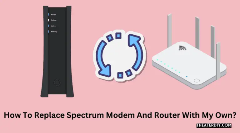 How To Replace Spectrum Modem And Router With My Own 9742