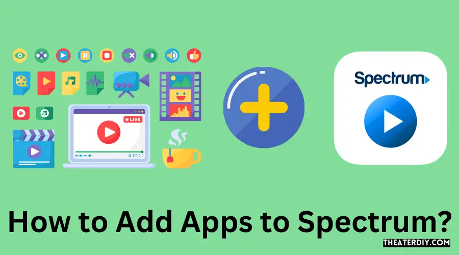 How to Add Apps to Spectrum