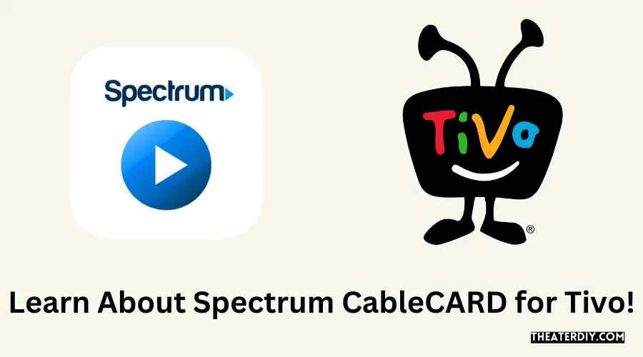 Learn About Spectrum CableCARD for Tivo!