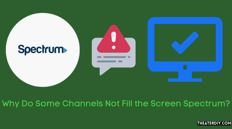 Why Do Some Channels Not Fill The Screen Spectrum