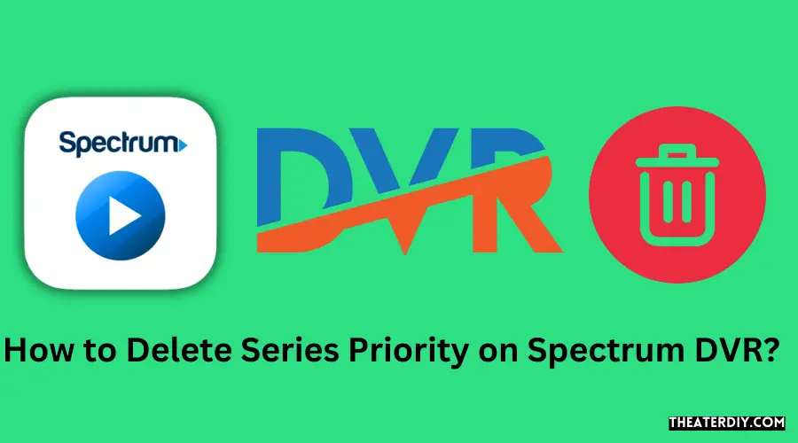 How to Delete Series Priority on Spectrum DVR?