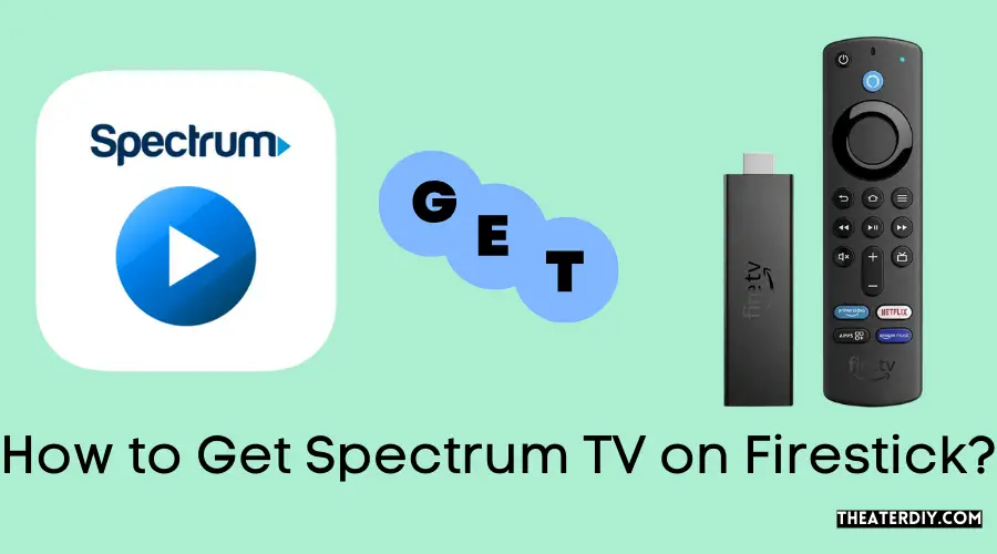 How to Get Spectrum TV on Firestick?