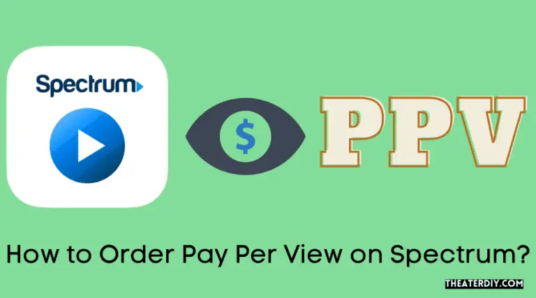 How to Order Pay Per View on Spectrum? - How To Order Pay Per View Without Cable