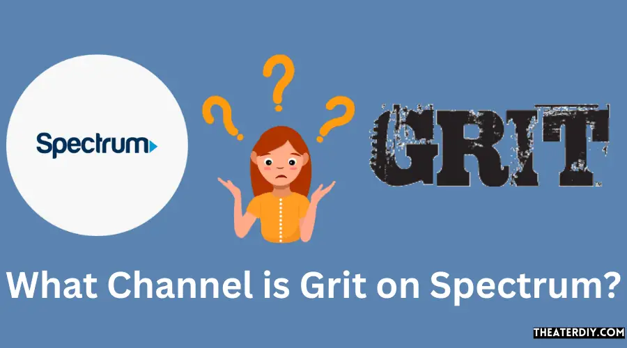 What Channel is Grit on Spectrum?