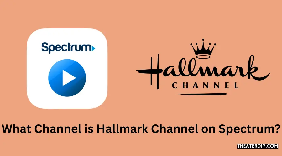 What Channel is Hallmark Channel on Spectrum?