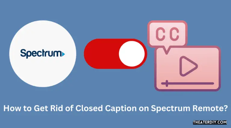 how-to-get-rid-of-closed-caption-on-spectrum-remote-2024